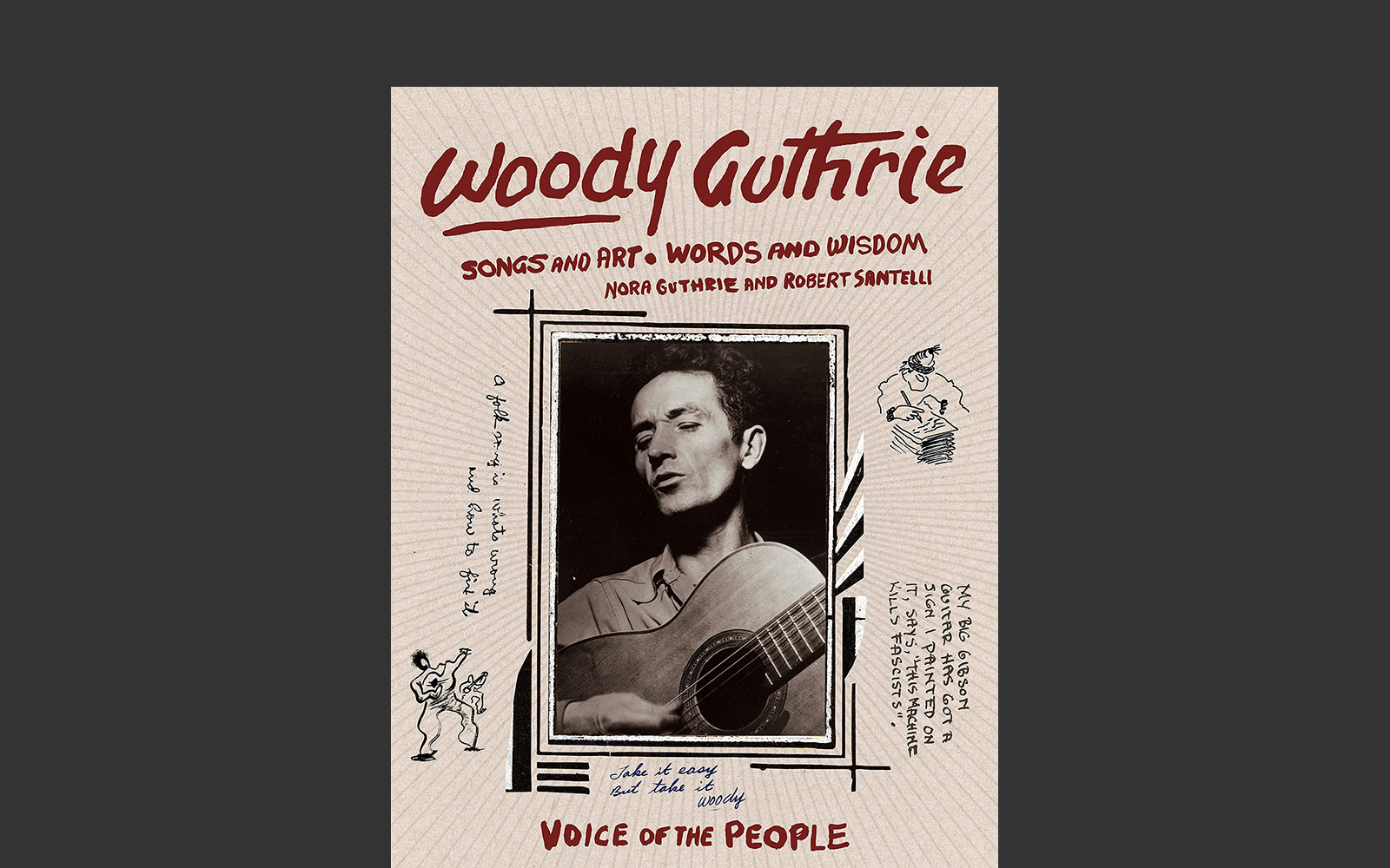 Book cover with blakc and white photo of Woody Guthrie holding guitar and text that syas Woody Guthrie Voice of the People.