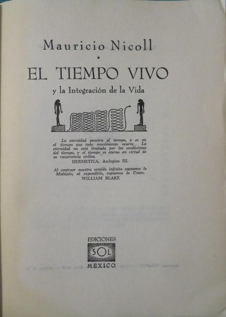 A book cover with the title "EL TIEMPO VIVO y la Integración de la Vida" by Mauricio Nicoll. Below the title is a small illustration of two stylized human figures facing each other, connected by a series of interlocking geometric shapes. Two quotes in Spanish are centered below the illustration, and "EDICIONES SOL MEXICO" is at the bottom.